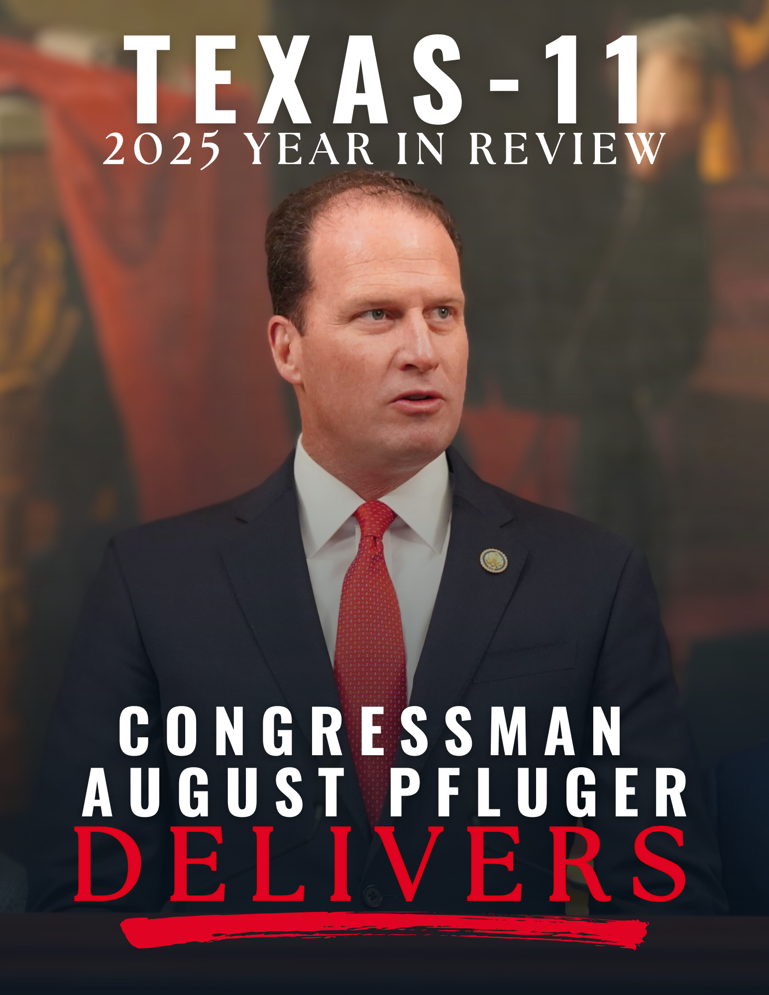 Pfluger Delivers: Report on 2025 Accomplishments for the 11th District of Texas 